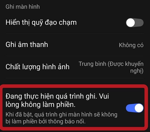 Tính năng giúp không làm phiền trong quá trình ghi màn hình